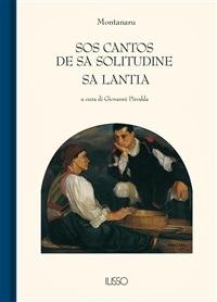 Sos cantos de sa solitudine. Sa lantia - Montanaru,G. Pirodda - ebook