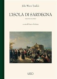 L' isola di Sardegna. Vol. 2 - John W. Tyndale - ebook
