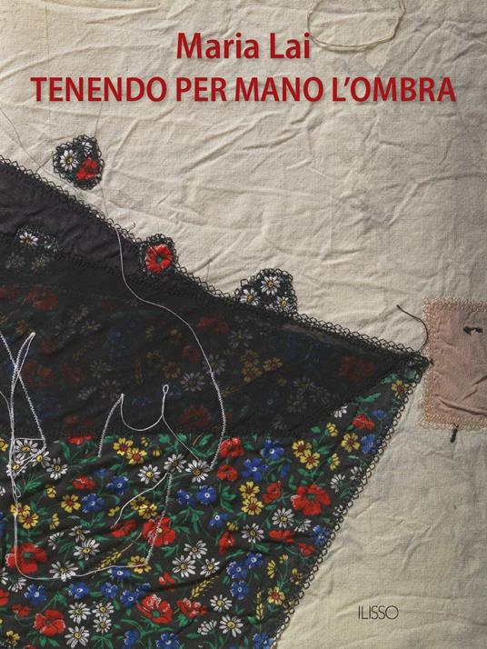 Tenendo per mano l'ombra - Maria Lai,Francesca Zaru - copertina