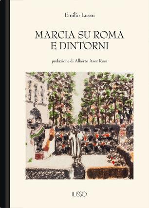 Marcia su Roma e dintorni - Emilio Lussu - copertina