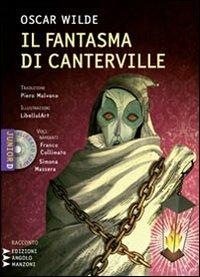 Il fantasma di Canterville. Un racconto material-idealistico. Con CD Audio formato MP3 - Oscar Wilde - copertina