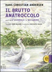 Il brutto anatroccolo-L'acciarino-l'usignolo. Ediz. a caratteri grandi - Hans Christian Andersen - copertina