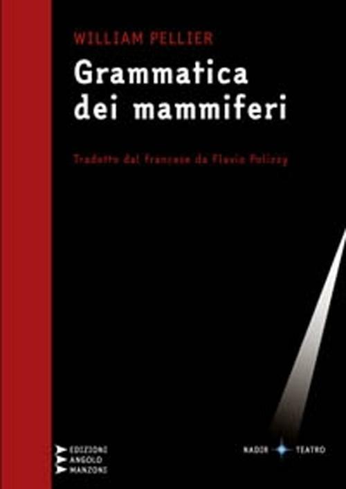 Grammatica dei mammiferi - William Pellier - copertina