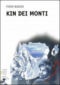 Kin dei monti. Ediz. a caratteri grandi - Piero Burzio - copertina