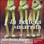 La lettera smarrita. Ediz. illustrata