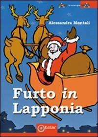 Furto in Lapponia. Ediz. illustrata - Alessandra Montali - copertina