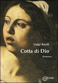 Cotta di Dio - Luigi Raciti - copertina