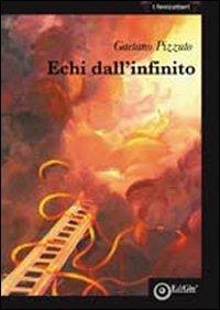 Echi dall'infinito - Gaetano Pizzuto - copertina