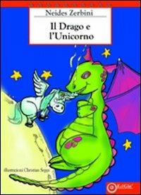 Il drago e l'unicorno - Neides Zerbini - copertina