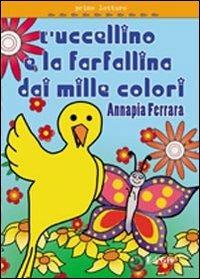 Storia dell'uccellino e della farfalla - Annapia Ferrara - copertina