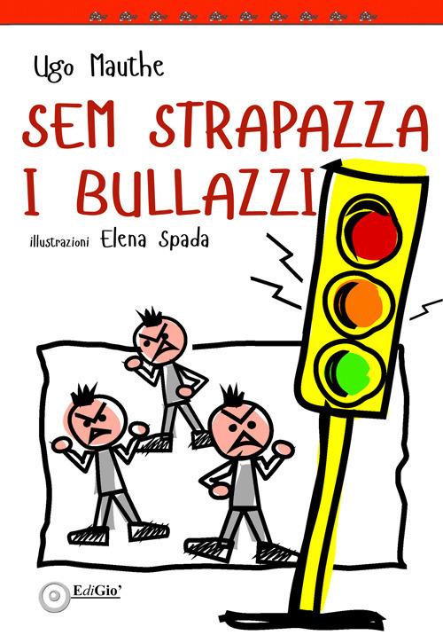 Sem strapazza i bullazzi - Ugo Mauthe - copertina