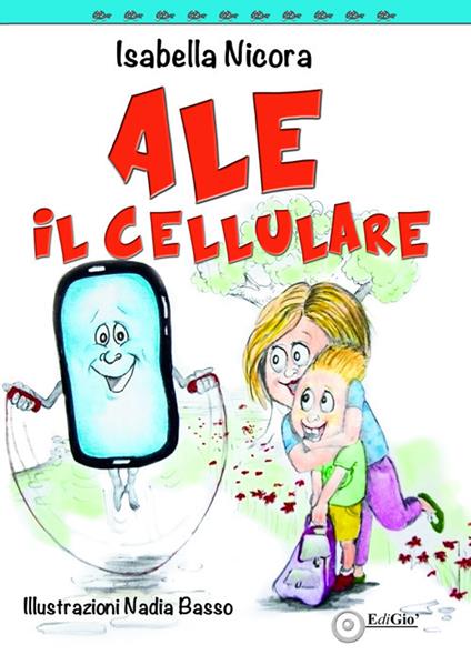 Ale il cellulare - Isabella Nicora - copertina