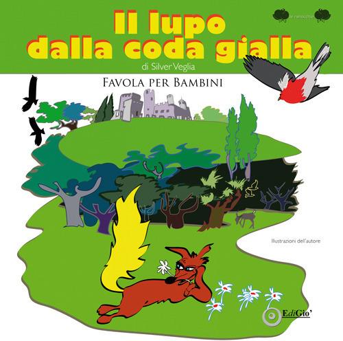 Il lupo dalla coda gialla - Silver Veglia - copertina