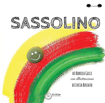 Sassolino. Ediz. a caratteri grandi - Rebecca Gelli - copertina