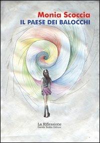 Il paese dei balocchi - Monia Scoccia - copertina