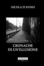 Cronache di un'illusione