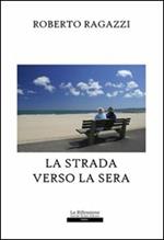 La strada verso la sera