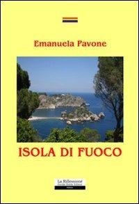 Isola di fuoco - Emanuela Pavone - copertina