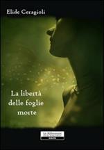 La libertà delle foglie morte