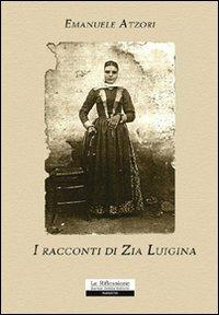 I racconti di zia Luigina - Emanuele Atzori - copertina