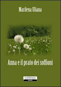 Anna e il prato dei soffioni - Marilena Uliana - copertina