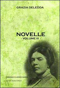 Novelle. Vol. 3 - Grazia Deledda - copertina