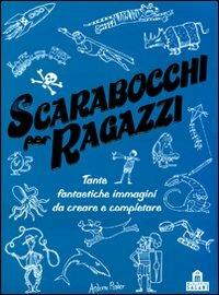 Scarabocchi per ragazzi - Andrew Pinder - copertina