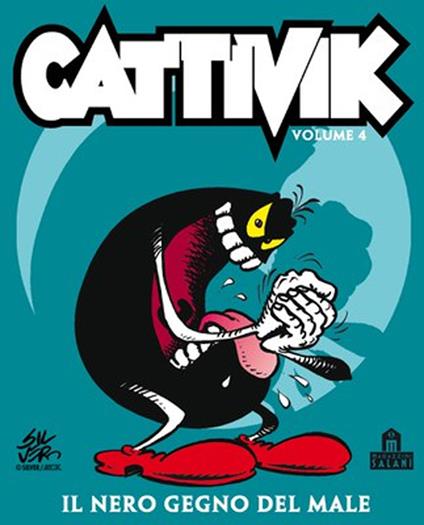 Il nero gegno del male. Cattivik. Vol. 4 - Silver - copertina