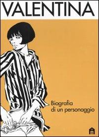 Valentina. Biografia di un personaggio - Guido Crepax - copertina