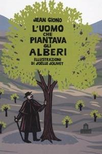 L'uomo che piantava gli alberi. Libro pop-up. Ediz. illustrata - Jean Giono - copertina