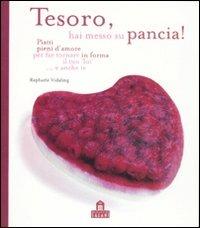 Tesoro, hai messo su pancia! - Raphaële Vidaling - 2