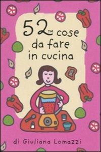 52 cose da fare in cucina. Carte - Giuliana Lomazzi - copertina