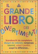 Il grande libro dei divertimenti