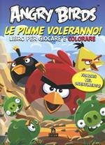 Angry birds. Le piume voleranno! Ediz. illustrata