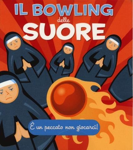 Il bowling delle suore. Con gadget - Jennifer Leczkowski - copertina