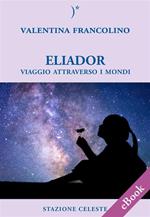 Eliador. Viaggio attraverso i mondi