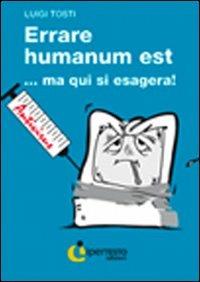 Errare humanum est... ma qui si esagera - Luigi Tosti - copertina