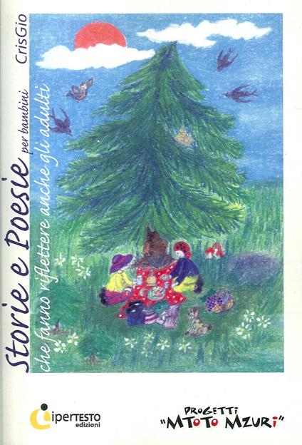 Storie e poesie per bambini che fanno riflettere anche gli adulti - CrisGio - copertina