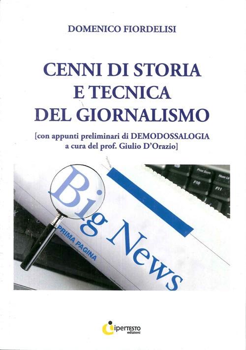 Cenni di storia e tecnica del giornalismo - Domenico Fiordelisi - copertina