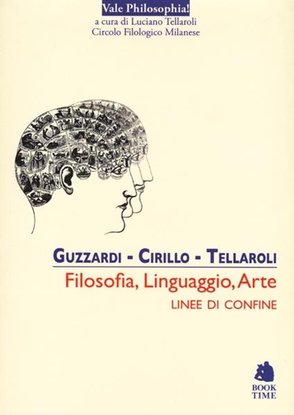 Filosofia, linguaggio, arte. Linee di confine - Luca Guzzardi,Roberto Cirillo,Luciano Tellaroli - copertina