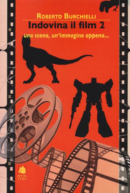 Indovina il film 2. Una scena, un'immagine appena... - Roberto Burchielli - copertina