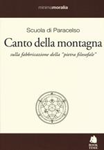 Canto della montagna. Sulla fabbricazione della «pietra filosofale». Testo tedesco a fronte