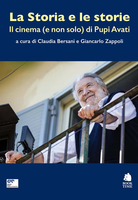 La Storia e le storie. Il cinema (e non solo) di Pupi Avati. Con QR Code - copertina