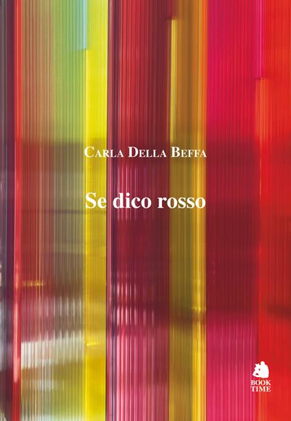 Se dico rosso - Carla Della Beffa - copertina