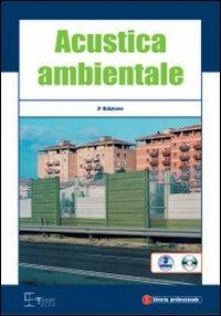 Acustica ambientale. Con CD-ROM - copertina