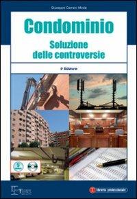 Condominio. Soluzione delle controversie. Con CD-ROM - Giuseppe Carraro Moda - copertina