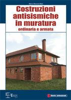 Costruzioni antisismiche in muratura. Ordinaria e armata - Marco Boscolo  Bielo - Libro - Legislazione Tecnica - Libreria professionale | IBS