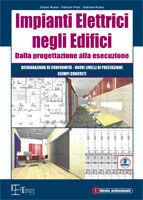 Impianti elettrici negli edifici. Dalla progettazione alla esecuzione