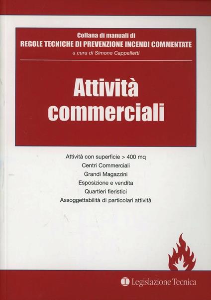 Attività commerciali. Attività con superficie 400 mq, centri commerciali, grandi magazzini, esposizioni e vendita, quartieri fieristici, assoggettabilità... - Simone Cappelletti - copertina