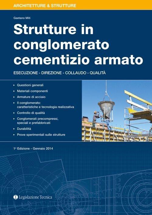 Strutture in conglomerato cementizio armato - Gaetano Miti - copertina